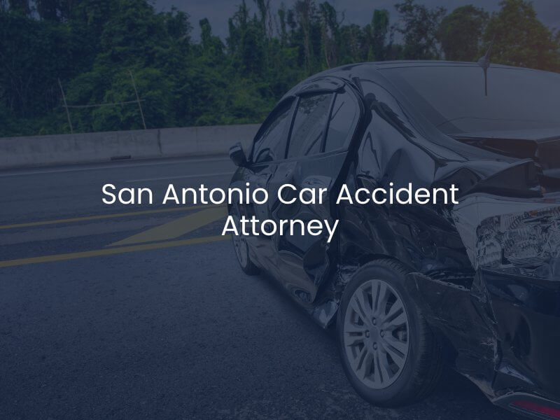San Antonio Car Accident Attorney